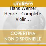 Hans Werner Henze - Complete Violin Concertos (2 Cd) cd