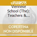 Viennese School (The): Teachers & Followers - Webern, Wolpe, Spinner, Fock cd
