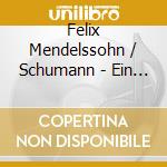 Felix Mendelssohn / Schumann - Ein Sommernachtstraum / Quartett cd