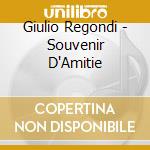 Giulio Regondi - Souvenir D'Amitie cd musicale di Giulio Regondi