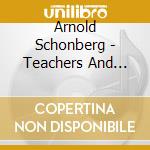Arnold Schonberg - Teachers And Followers 2 - Steffen Schleiermacher