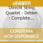 Utrecht String Quartet - Delden : Complete String Quartets cd