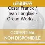 Cesar Franck / Jean Langlais - Organ Works (Sacd) cd