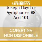 Joseph Haydn - Symphonies 88 And 101 cd