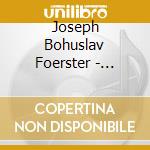 Joseph Bohuslav Foerster - Symphonies No 3 And 4 - Hermann Baumer