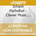 Johann Pachelbel - Clavier Music Vol 2 cd musicale di Johann Pachelbel
