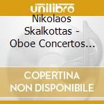 Nikolaos Skalkottas - Oboe Concertos Vol 2 - Kwak, Yeon Hee (Sacd)