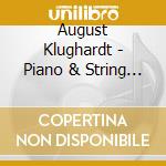 August Klughardt - Piano & String Quintet cd musicale di Leipziger Streichquartett