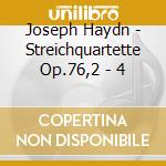 Joseph Haydn - Streichquartette Op.76,2 - 4 cd