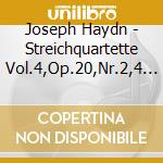Joseph Haydn - Streichquartette Vol.4,Op.20,Nr.2,4 & 6 cd musicale di Joseph Haydn