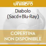 Diabolo (Sacd+Blu-Ray) cd
