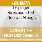 Leipziger Streichquartett - Russian String Quartets cd