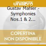 Gustav Mahler - Symphonies Nos.1 & 2 (2 Sacd) cd musicale di Zander, Benjamin And Philhar