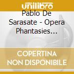 Pablo De Sarasate - Opera Phantasies (Sacd) cd