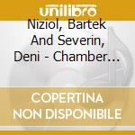 Niziol, Bartek And Severin, Deni - Chamber Music (Sacd) cd