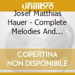 Josef Matthias Hauer - Complete Melodies And Preludes (Sacd) cd