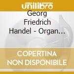 Georg Friedrich Handel - Organ Concertos Op.4 cd
