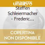 Steffen Schleiermacher - Frederic Mompou / Fetes Lointaines cd