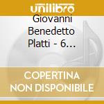 Giovanni Benedetto Platti - 6 Trio Sonatas For Violin .Violoncello And Continuo cd
