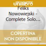 Feliks Nowowiejski - Complete Solo Concertos For Solo Organ Op 56 (2 Cd) cd musicale di Rudolf Innig