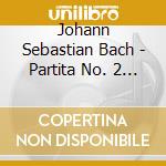 Johann Sebastian Bach - Partita No. 2 D Minor, Ciaccona And Its References cd