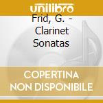 Frid, G. - Clarinet Sonatas cd