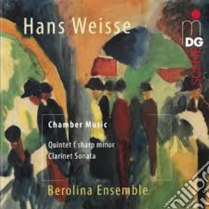 Hans Weisse - Chamber Music cd musicale di Hans Weisse