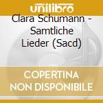 Clara Schumann - Samtliche Lieder (Sacd) cd