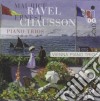 Maurice Ravel / Ernest Chausson - Piano Trios cd