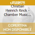 Christian Heinrich Rinck - Chamber Music Vol. 2 cd musicale