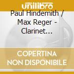 Paul Hindemith / Max Reger - Clarinet Quintets cd