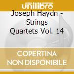 Joseph Haydn - Strings Quartets Vol. 14 cd