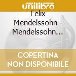 Felix Mendelssohn - Mendelssohn Project Vol. 4 cd