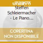 Steffen Schleiermacher - Le Piano Du Groupe Des Six cd