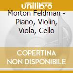 Morton Feldman - Piano, Violin, Viola, Cello cd