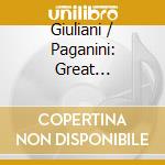 Giuliani / Paganini: Great Virtuosos! (2 Cd) cd