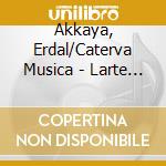 Akkaya, Erdal/Caterva Musica - Larte Del Virtuoso Vol. 5 cd