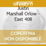 Justin Marshall Orlow - East 408 cd