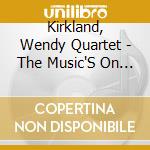 Kirkland, Wendy Quartet - The Music'S On Me cd