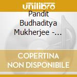 Pandit Budhaditya Mukherjee - Praatah Daybreak cd musicale