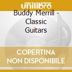 Buddy Merrill - Classic Guitars cd