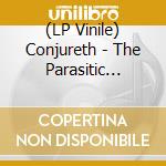 (LP Vinile) Conjureth - The Parasitic Chambers vinile