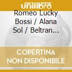 Romeo Lucky Bossi / Alana Sol / Beltran - Pa Amanecer Pisteando 3 (2 Cd) cd