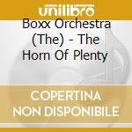 Boxx Orchestra (The) - The Horn Of Plenty cd