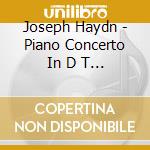 Joseph Haydn - Piano Concerto In D T F cd