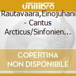 Rautavaara,Einojuhani - Cantus Arcticus/Sinfonien 4 & 5 cd