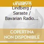 Lindberg / Saraste / Bavarian Radio Symphony - Kinetics / Marea / Joy cd