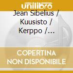 Jean Sibelius / Kuusisto / Kerppo / Lagerspetz - Chamber Music 2 cd musicale di Sibelius / Kuusisto / Kerppo / Lagerspetz