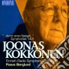 Kokkonen Joonas - ...durch Einen Spiegel..., 'metamorphoses', Sinfonie N.1, N.4 - Berglund Paavo Dir /jouko Laivuori, Clavicembalo, Olli Kosonen, C cd