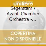 Segerstam / Avanti Chamber Orchestra - Society Of Finnish Composers cd musicale